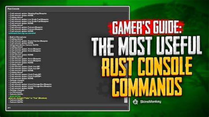 Rust – Most Useful Console Commands